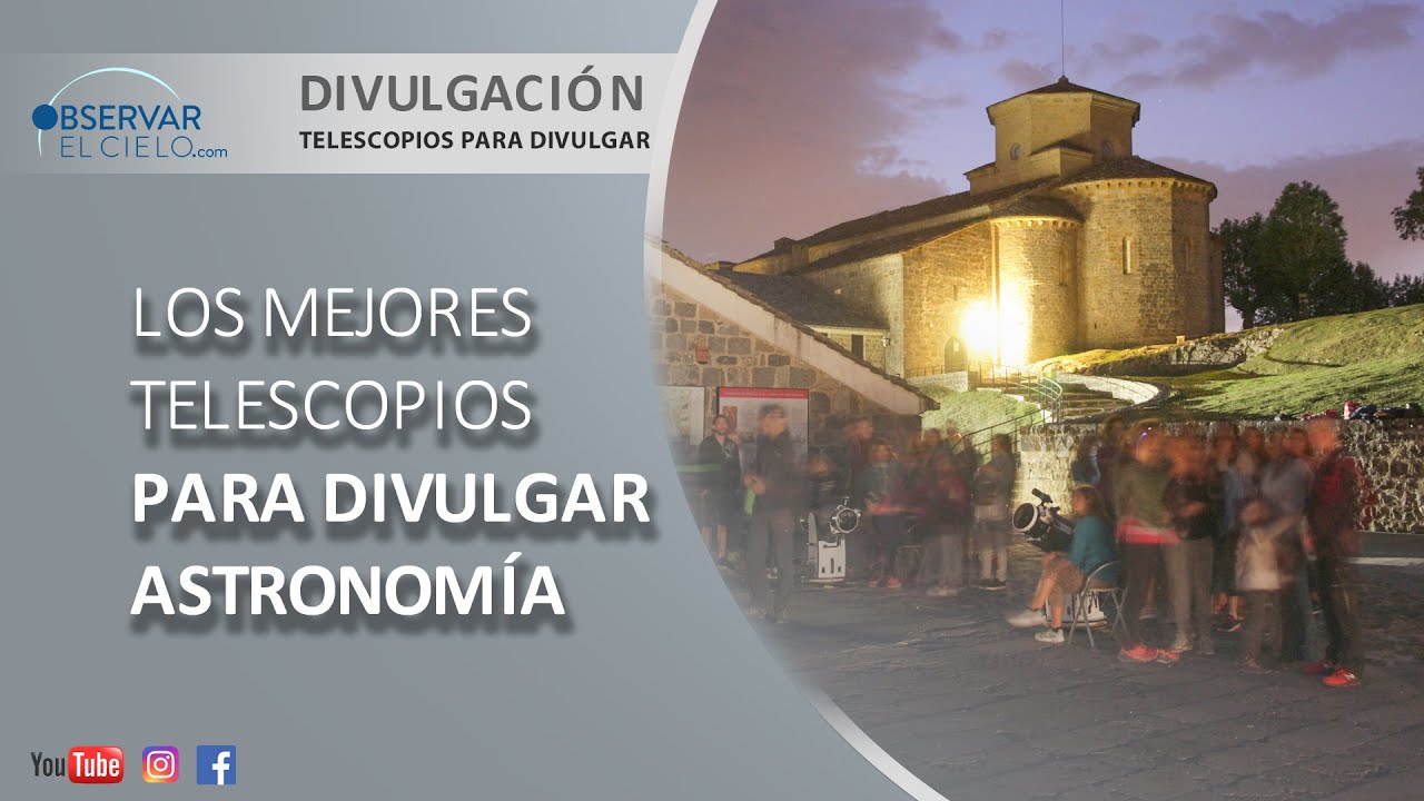 TELESCOPIOS PARA DIVULGAR ASTRONOMÍA