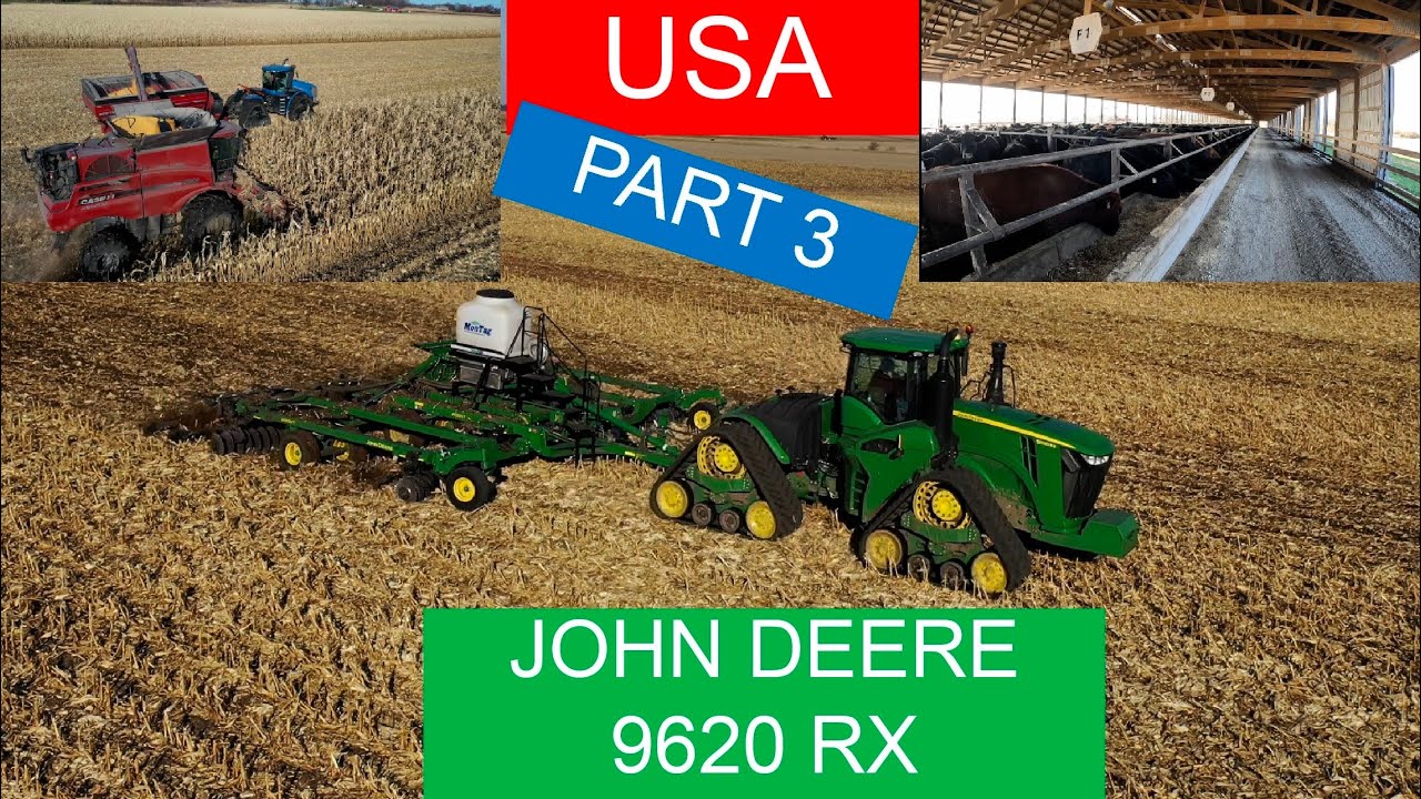 USA TRIP PART 3 - JOHN DEERE 9620 RX - JD DEALER - HARVEST - MORE FEEDLOTS
