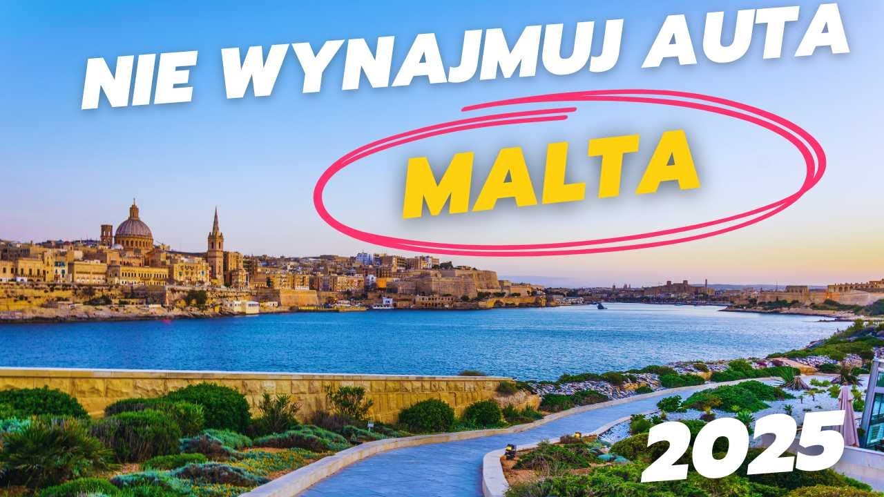 Malta wynajem auta nie daj się oszukać praktyczny poradnik