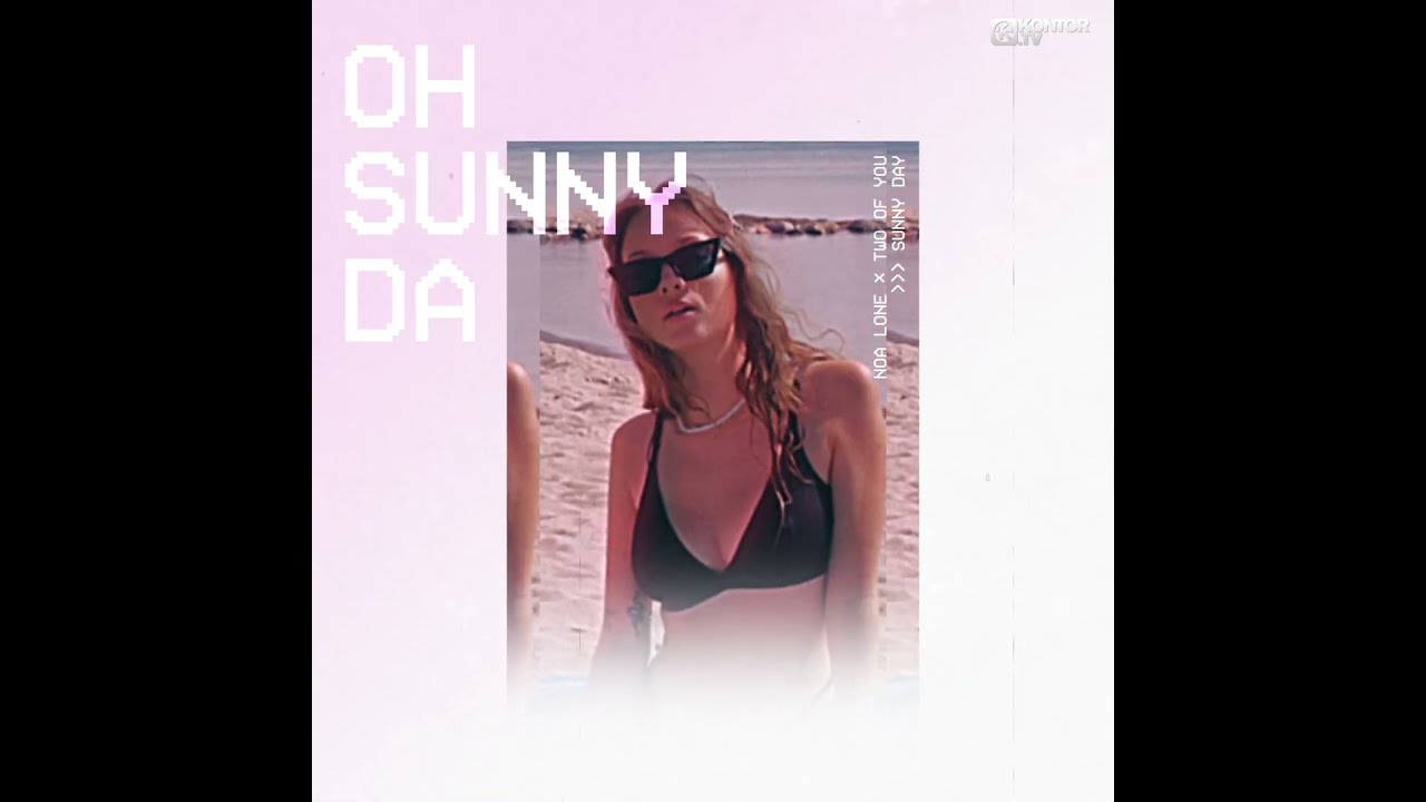 NOA LONE x TWO OF YOU &ndash; sunny day