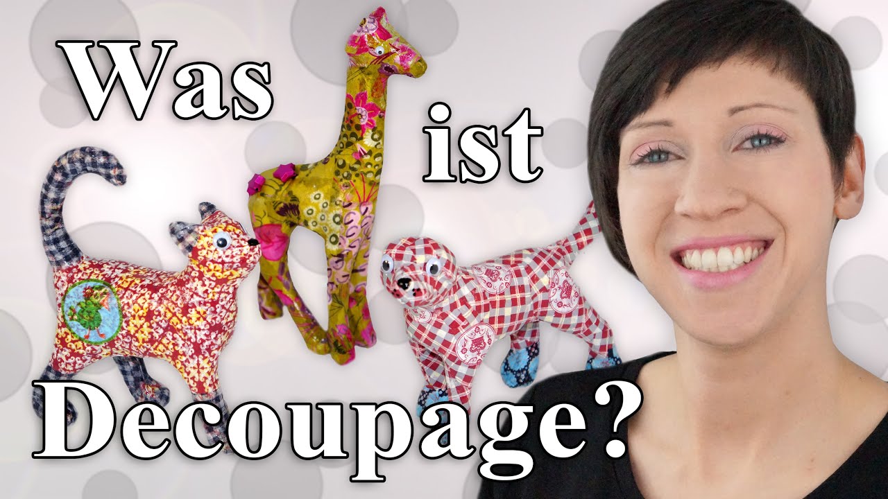 Decoupage was ist das? - Bastelanleitung