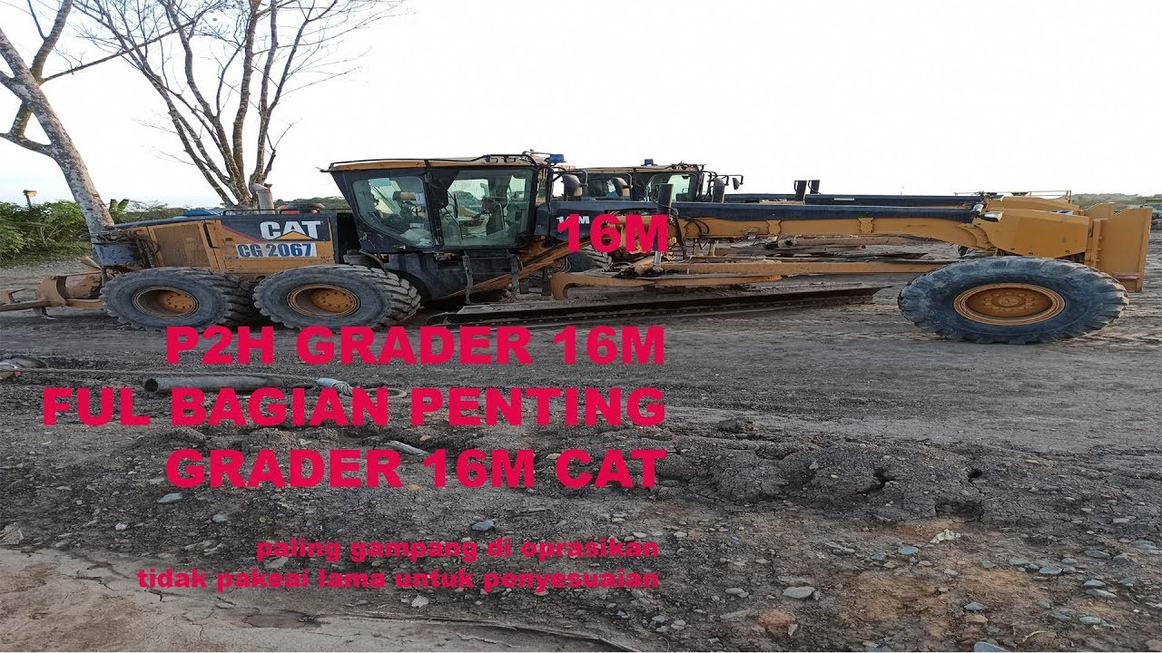 p2h grader 16M ful bagian penting nama komponen