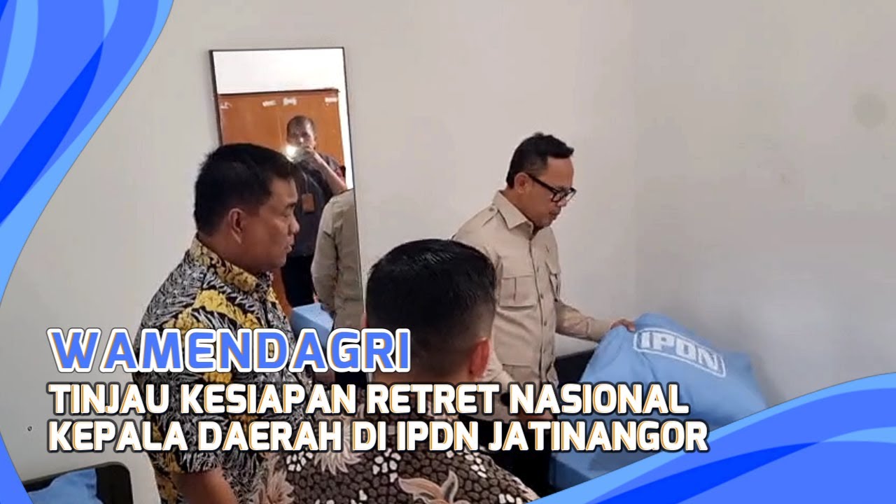 Wamendagri Tinjau Kesiapan Retret Nasional Kepala Daerah II di IPDN Jatinangor