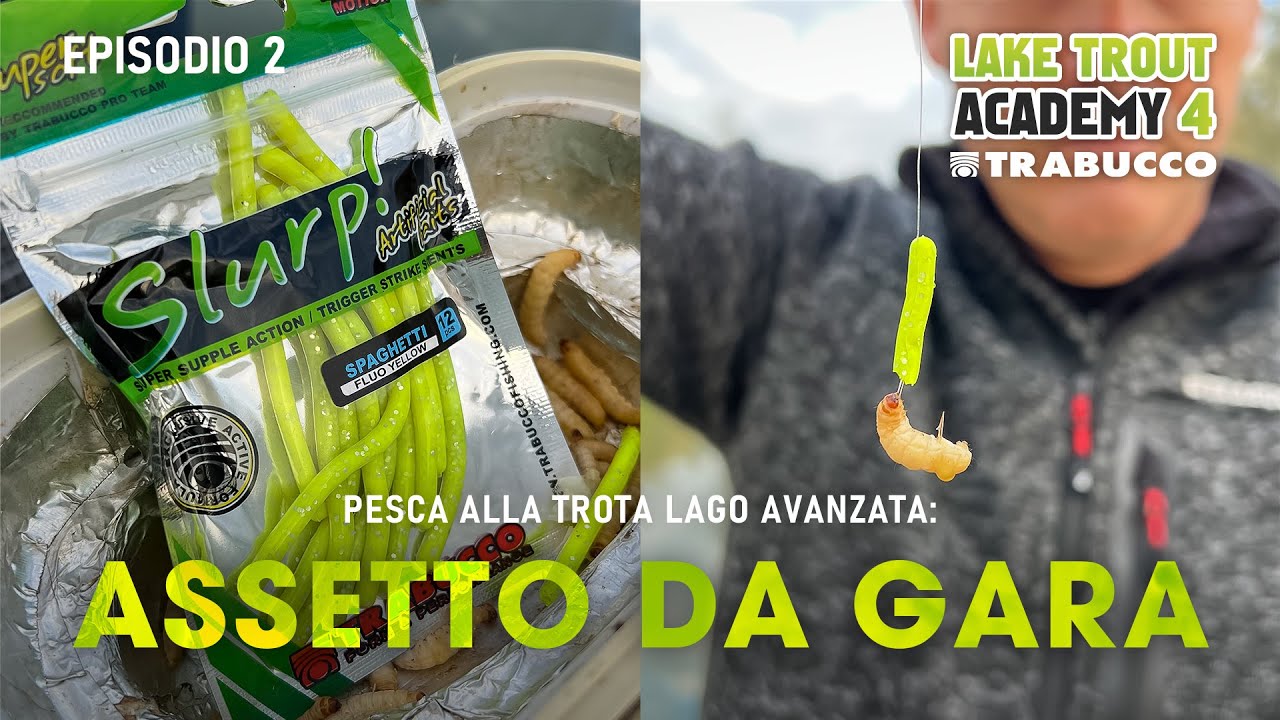PESCARE TROTA LAGO col GALLEGGIANTE, l'evoluzione TECNICA: assetti da GARA &raquo; LAKE TROUT Academy S4E2