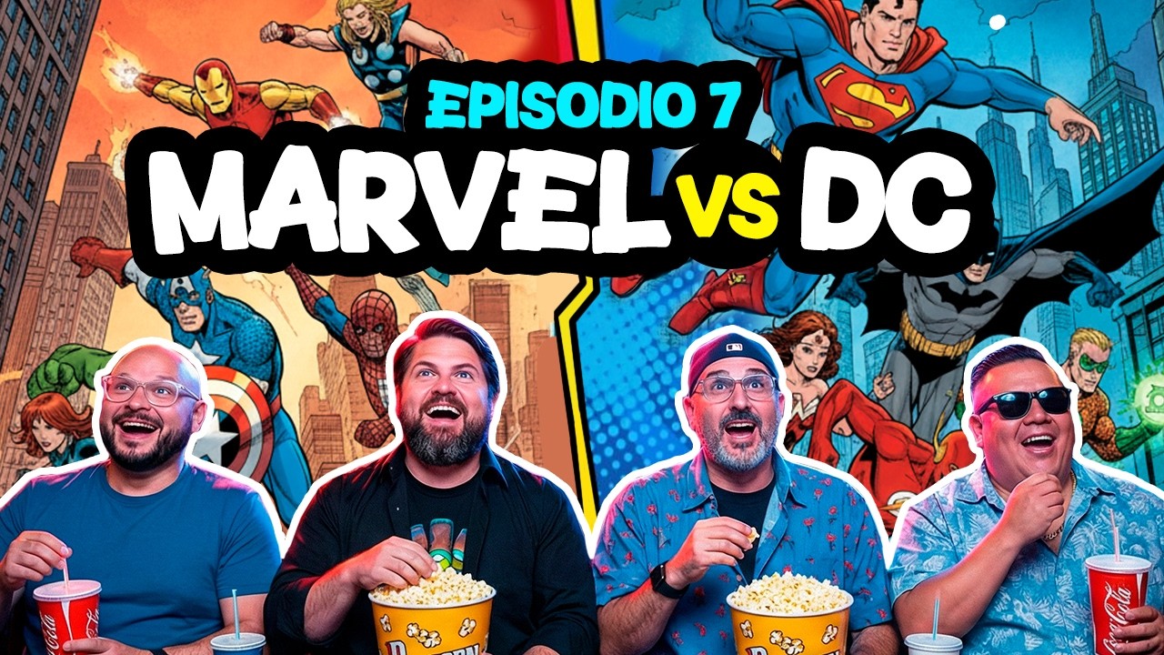 Podcast 7 Marvel Vs. DC