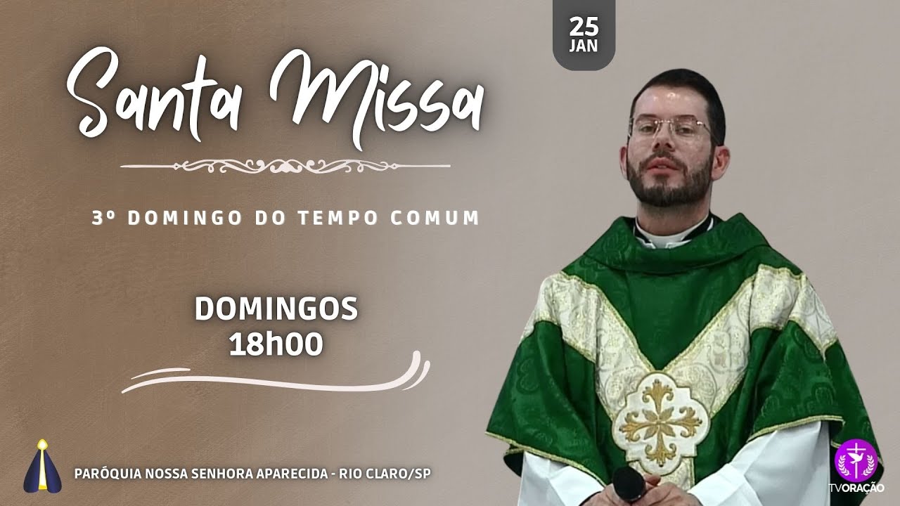 Santa Missa do 3º Domingo do Tempo Comum  - Paróquia Nossa Senhora Aparecida - 25/01/2026
