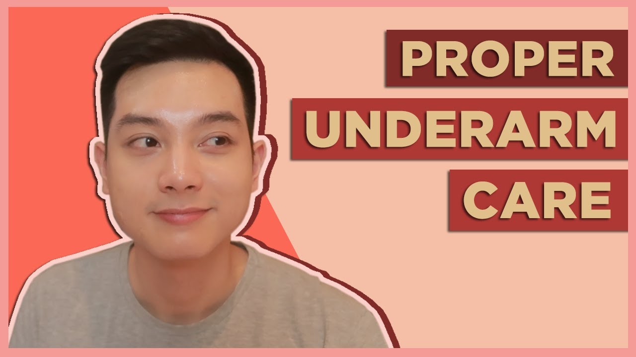 BASIC UNDERARM SKINCARE: Best Deodorants for Body Odor, Proper Cleaning, Shaving Tips (Filipino 🇵🇭 )