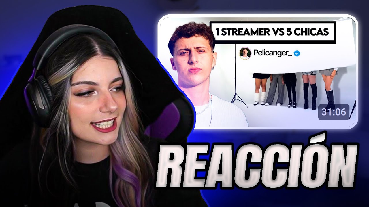 GIRLOFNOX reacciona a 5 CHICAS vs PELICANGER | CITA A CIEGAS