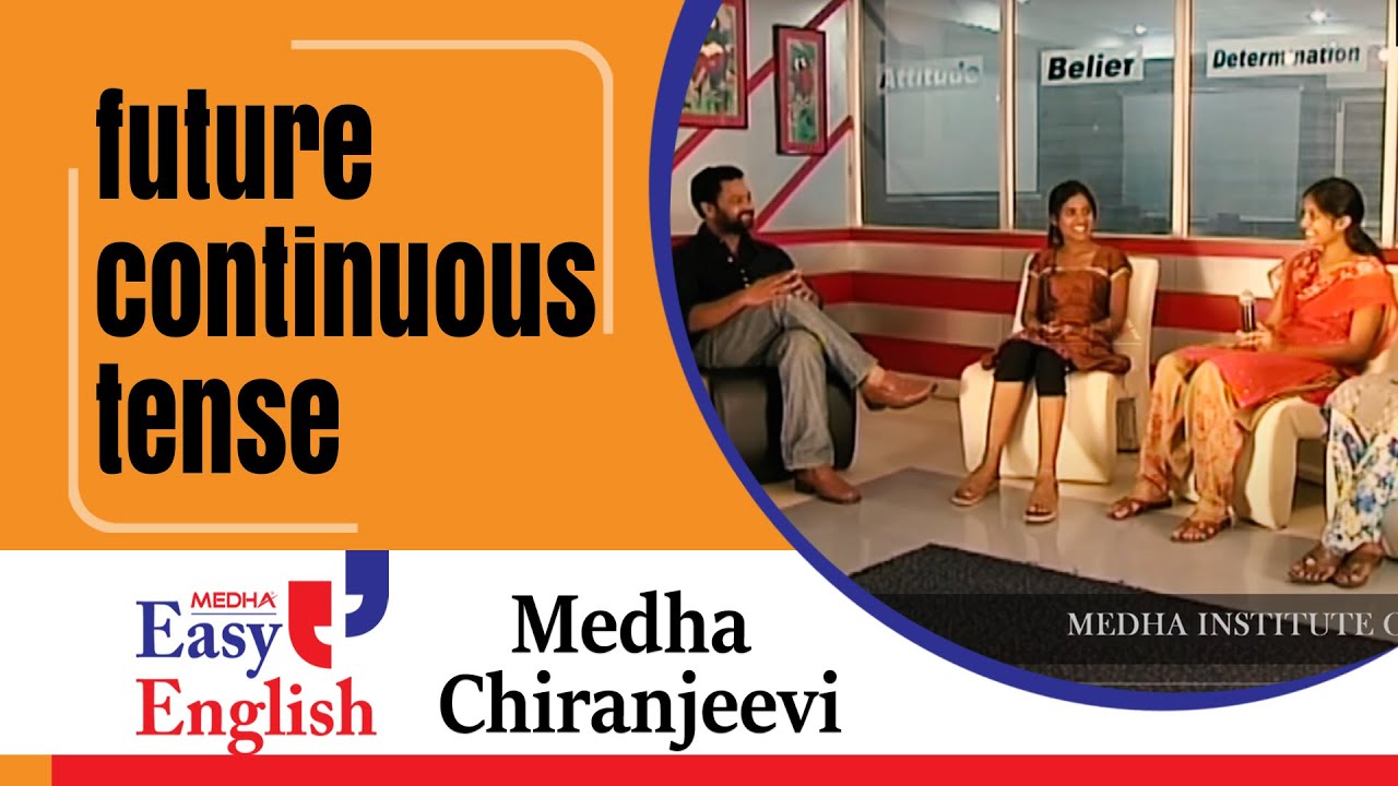 Future Continuous Tense | Medha Chiranjeevi | Medha Language Theatre