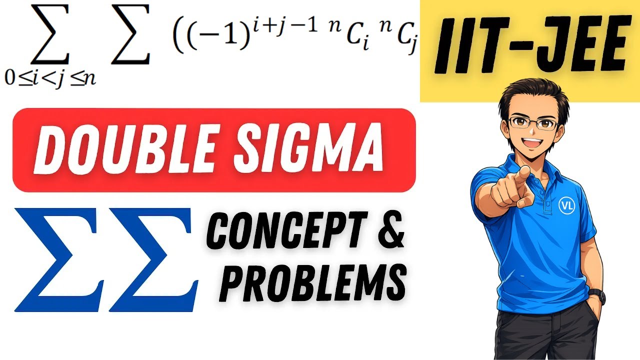 Double Sigma  Concepts and Problems for JEE Main | JEE Advanced