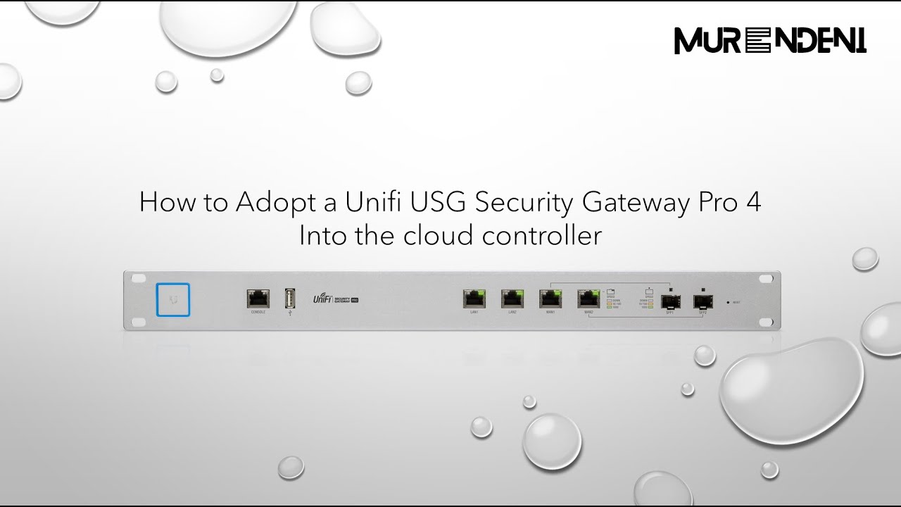 Adopt UniFi® Security Gateway Pro 4 into UniFi Cloud Controller