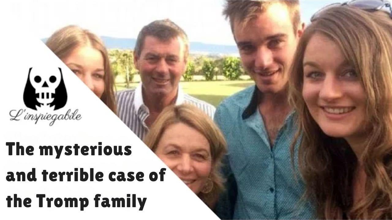 The Mysterious and Terrifying Case of the Tromp Family