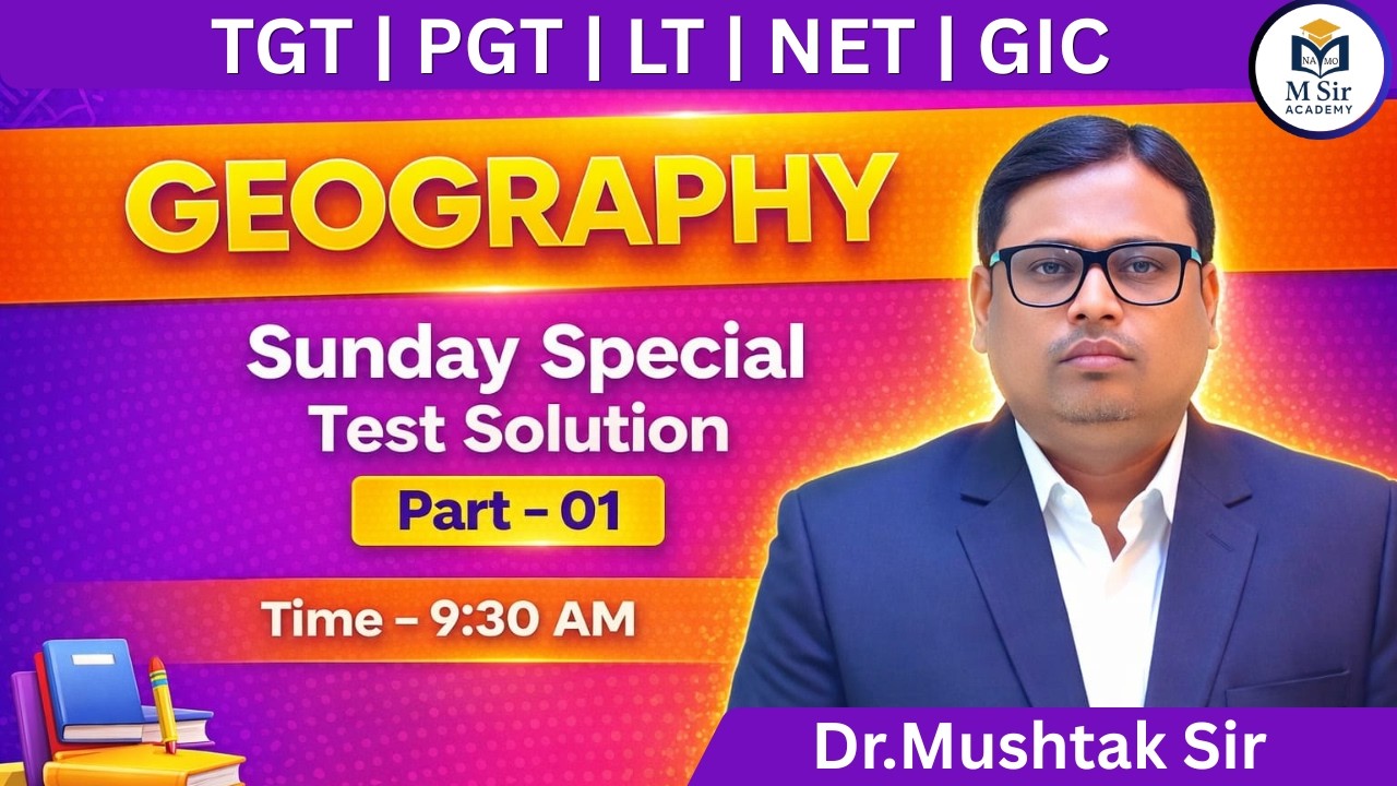TGT/PGT/NET/BPSC TER 4.0 || GEOGRAPHY Sunday special test Solution BY  Dr.Mushtak sir #msiracademy#