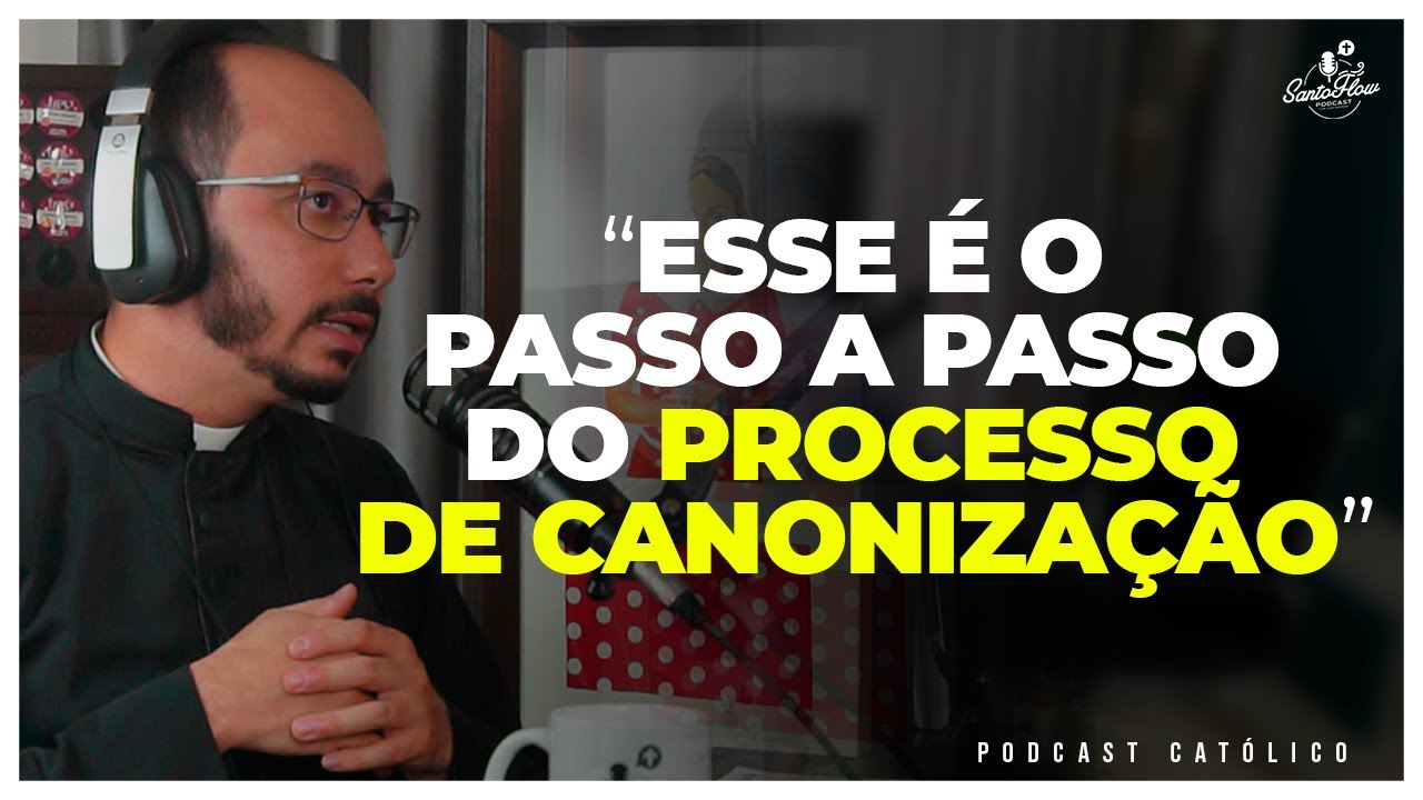 COMO É O PROCESSO DE CANONIZAÇÃO NA IGREJA CATÓLICA? | Padre Tiago Henrique