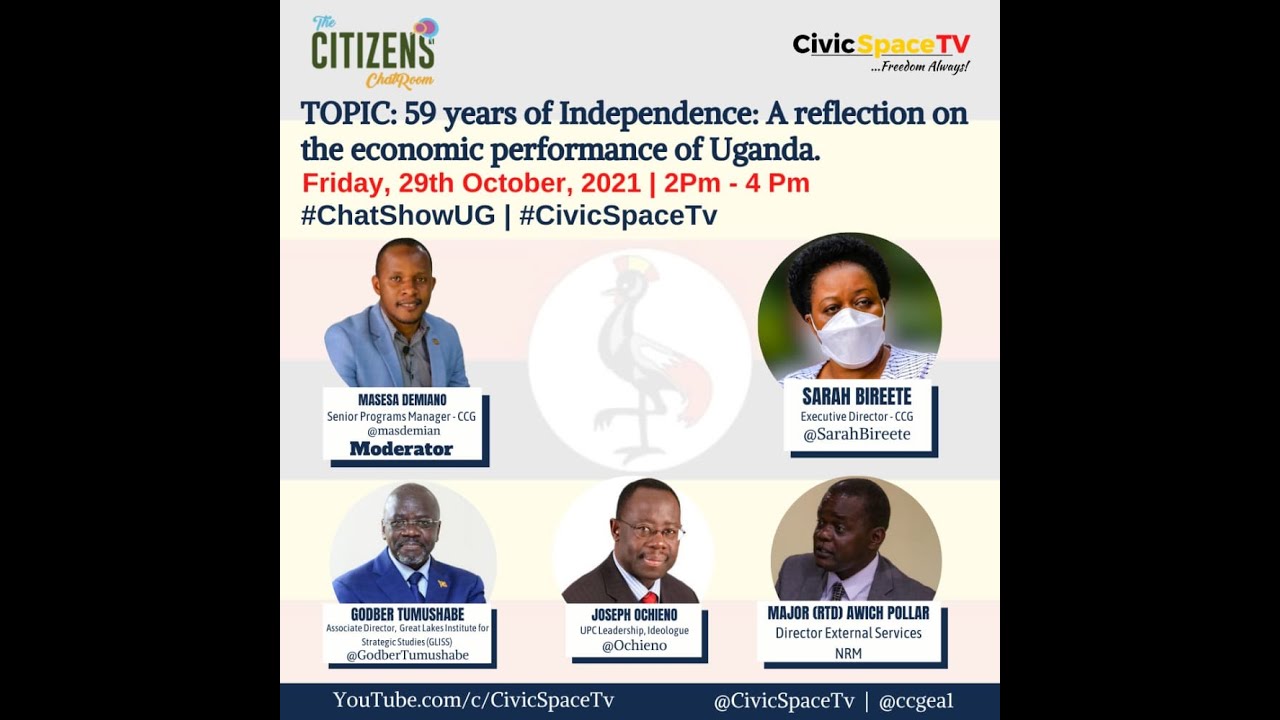 #ChatShowUg Ep 35: 59 years of Uganda's Independence; A reflection on Uganda's economic performance.