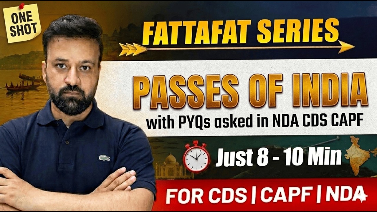 Passes of India Complete Revision | Himalayan & Important Mountain Passes | UPSC, CDS, NDA, CAPF