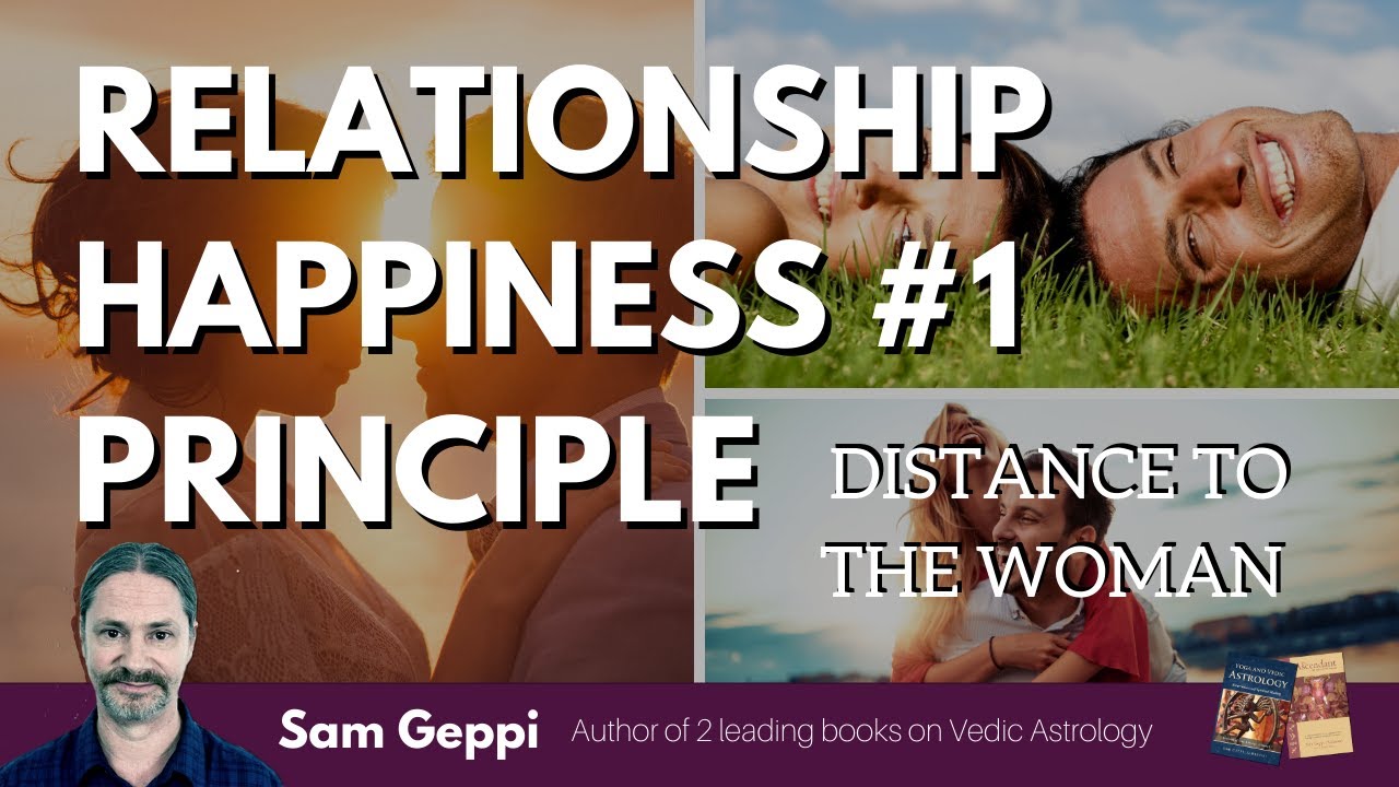 Relationship Happiness - Distance to the Woman - Most Important Classical Vedic Astrology Technique