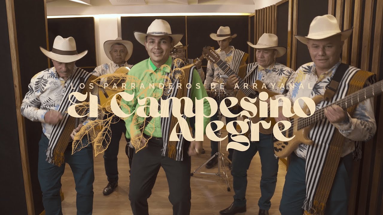 El Campesino Alegre - Los Parranderos de Arrayanal | Video Oficial