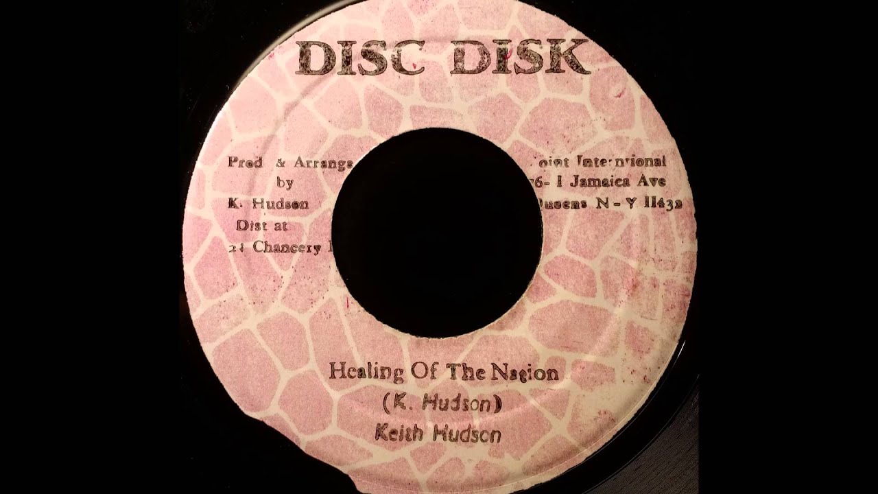 KEITH HUDSON - Healing Of The Nation [1982]