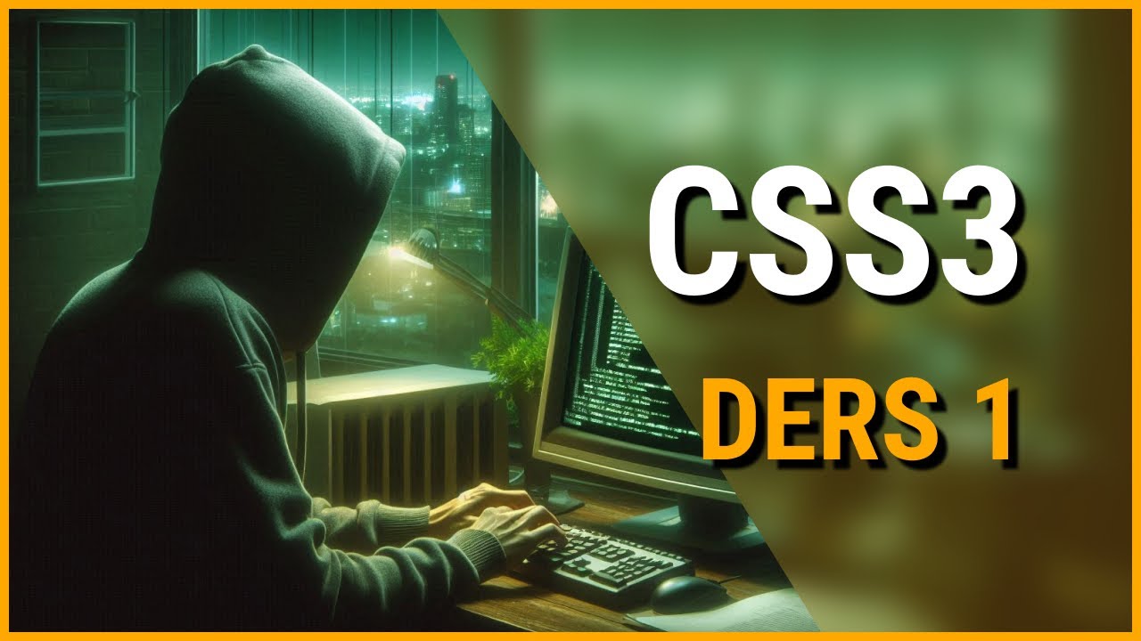 CSS3 Bölüm 1: CSS Nedir ve Nasıl Çalışır