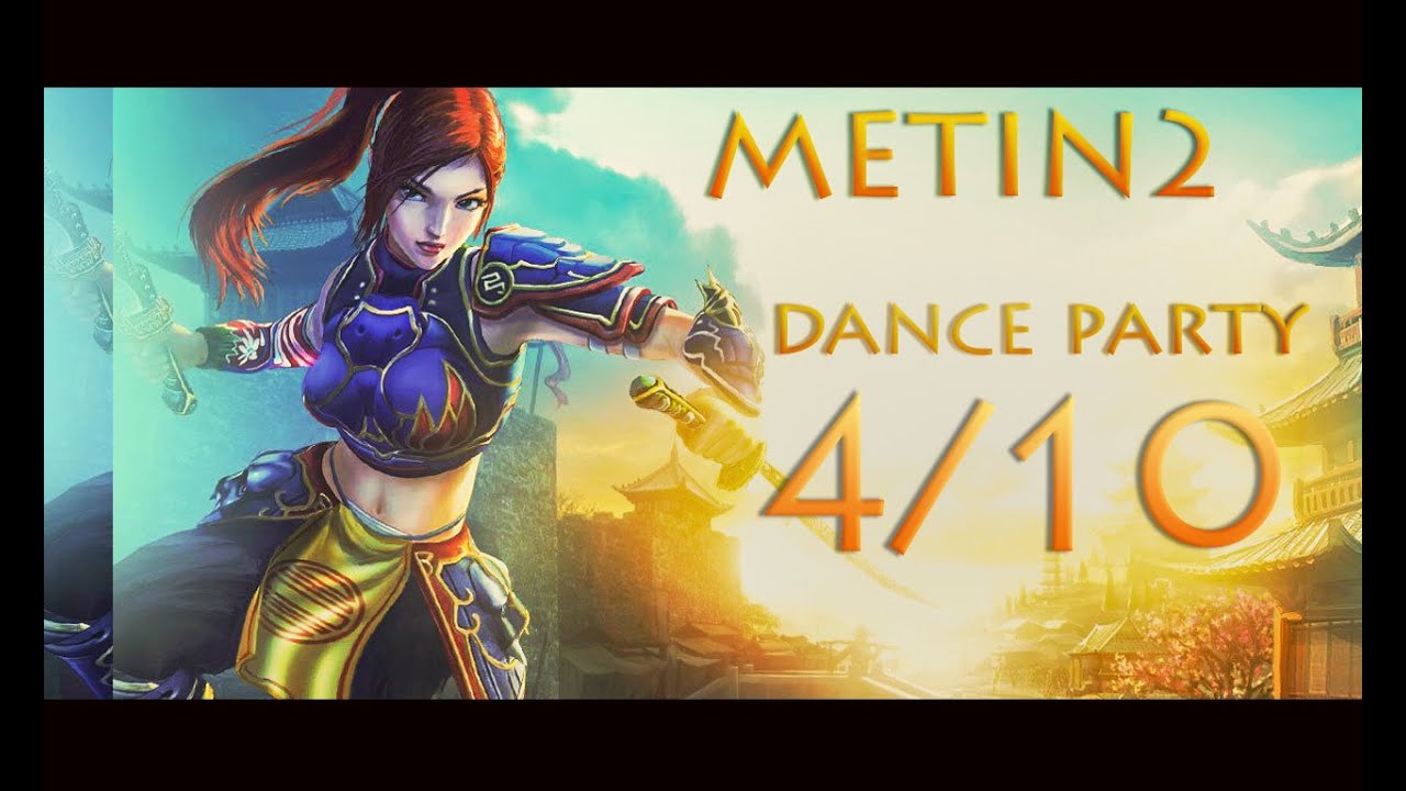 Metin2 - Dance Party 4/10