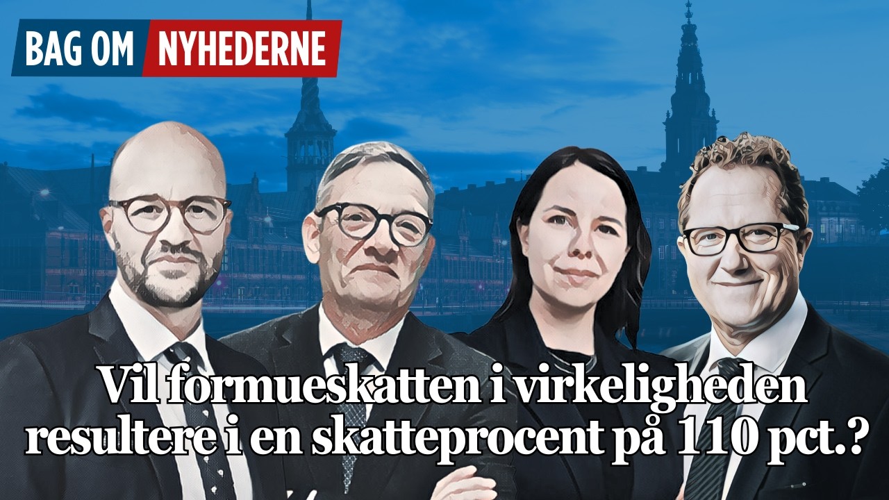 #197 – Vil formueskatten i virkeligheden resultere i en skatteprocent på 110 pct.?