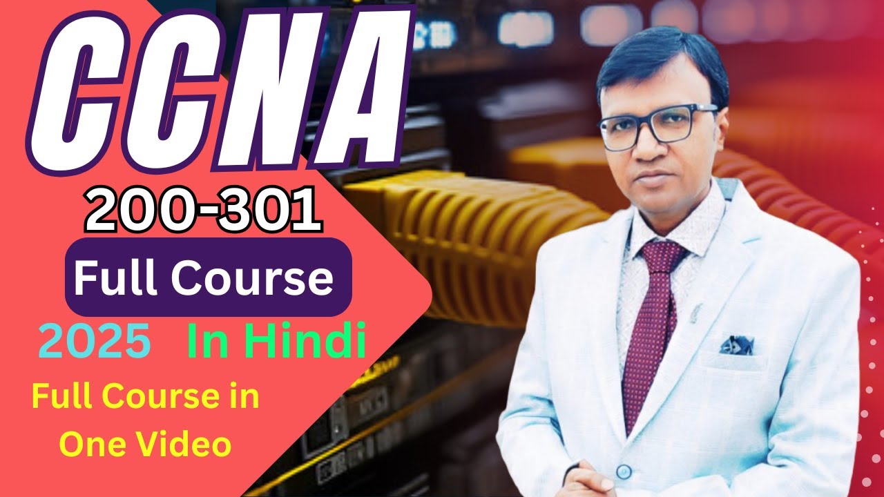 CCNA Full Course 2025 in Hindi: that Will Change Your Career Forever! Basic to Advance