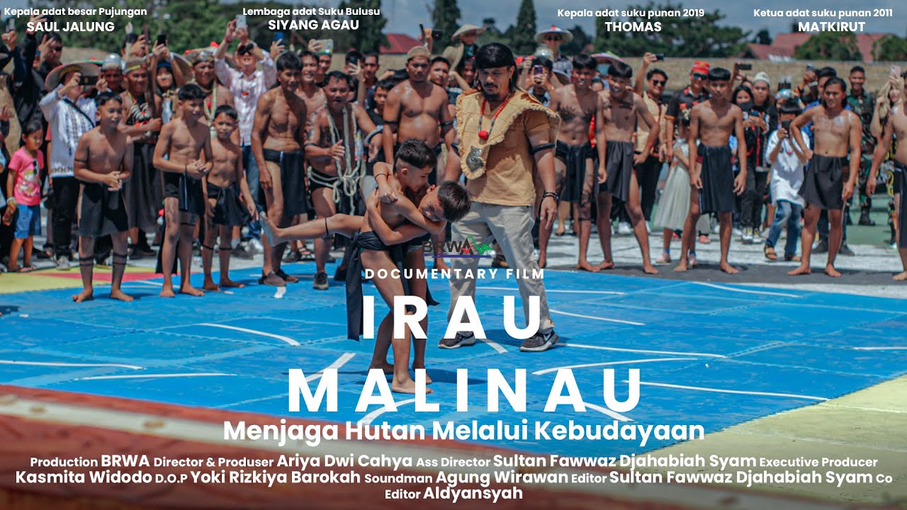 (DOCUMENTARY FILM) IRAU MALINAU "MENJAGA HUTAN MELALUI KEBUDAYAAN"