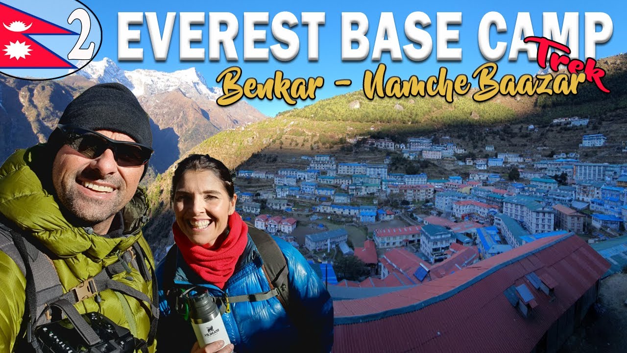Everest Base Camp Trekking - DIA 2 - (Benkar - Namche Bazaar)