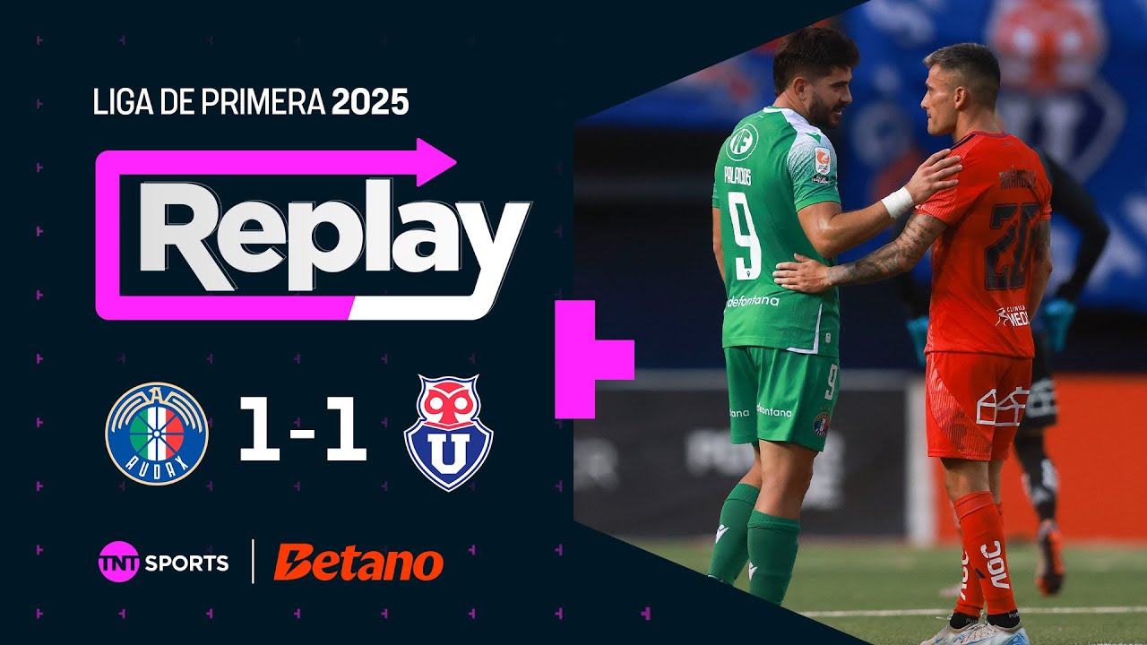 TNT Sports Replay | Audax Italiano 1 - 1 Universidad de Chile | Fecha 5