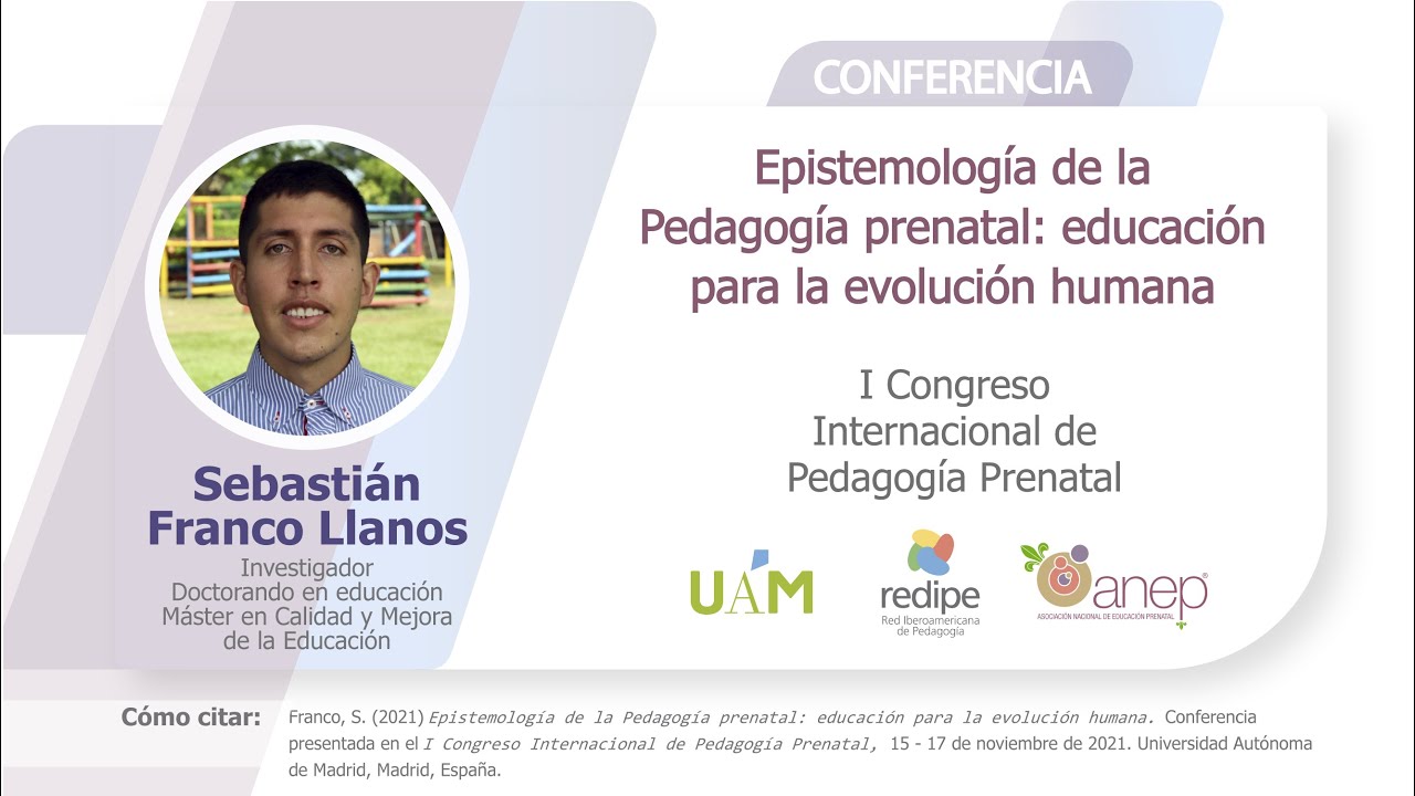 Epistemología de la Pedagogía prenatal: educación para la evolución humana - Sebastián Franco