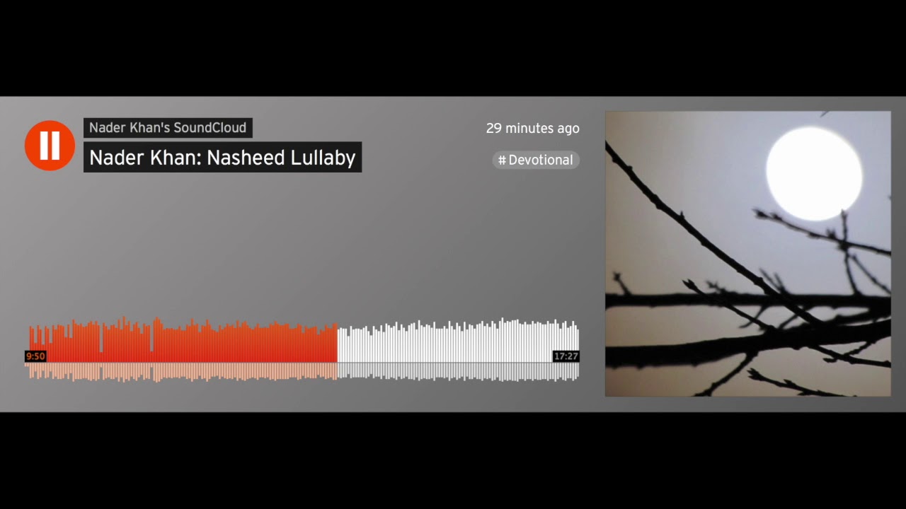Nader Khan : Nasheed Lullaby
