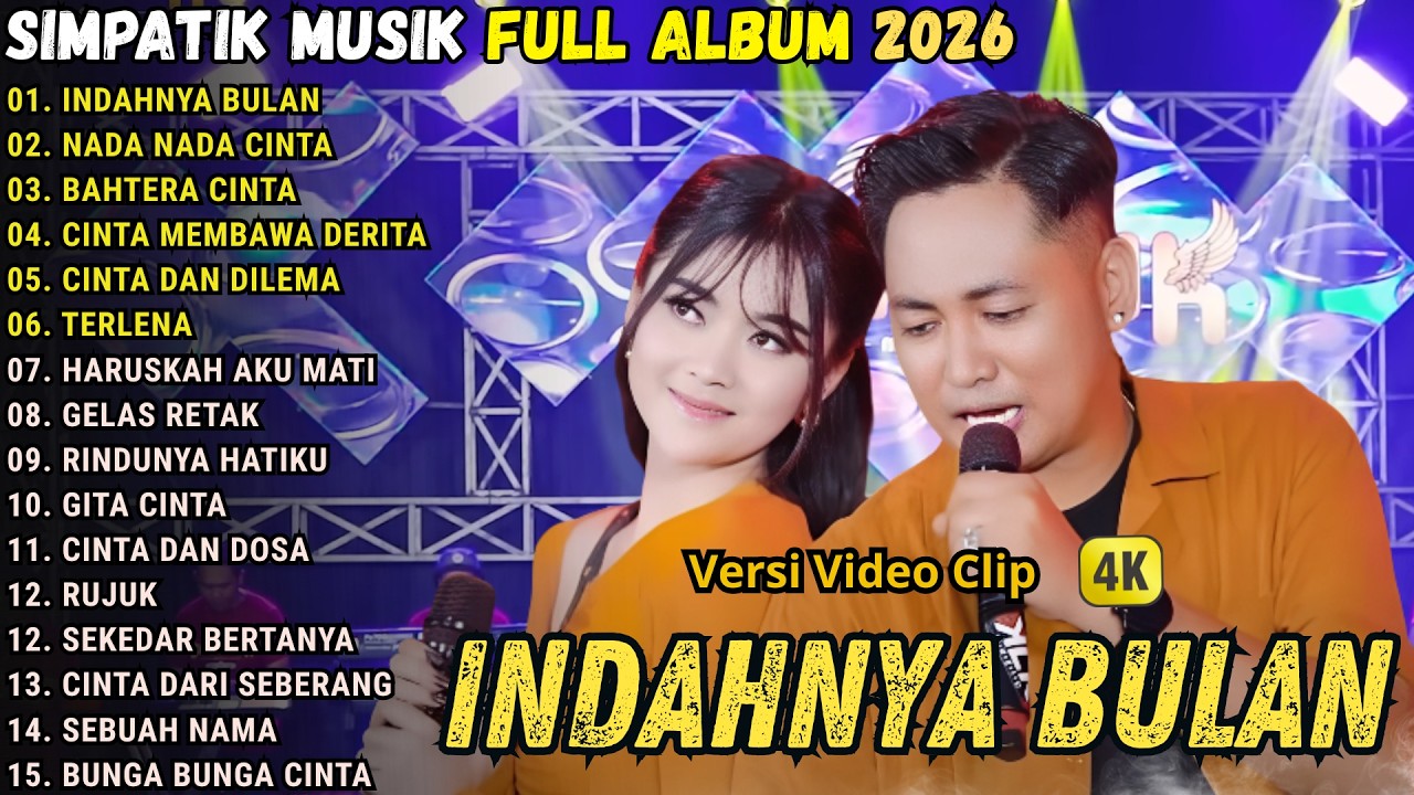 INDAHNYA BULAN - NADA NADA CINTA - BAHTERA CINTA - SIMPATIK MUSIK FULL ALBUM TERBARU 2026