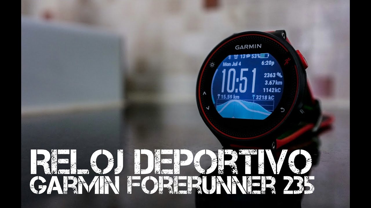Review reloj deportivo Garmin Forerunner 235 con funciones de smartwatch
