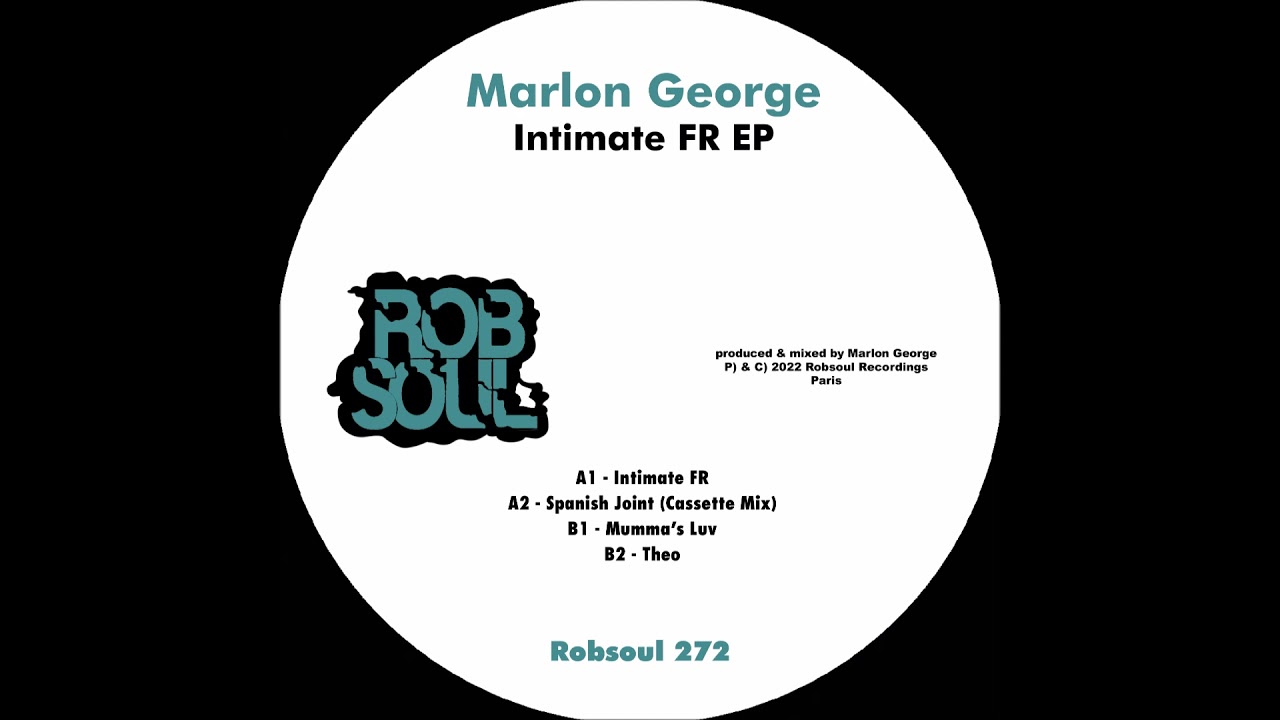 Marlon George - Intimate FR EP (Robsoul)