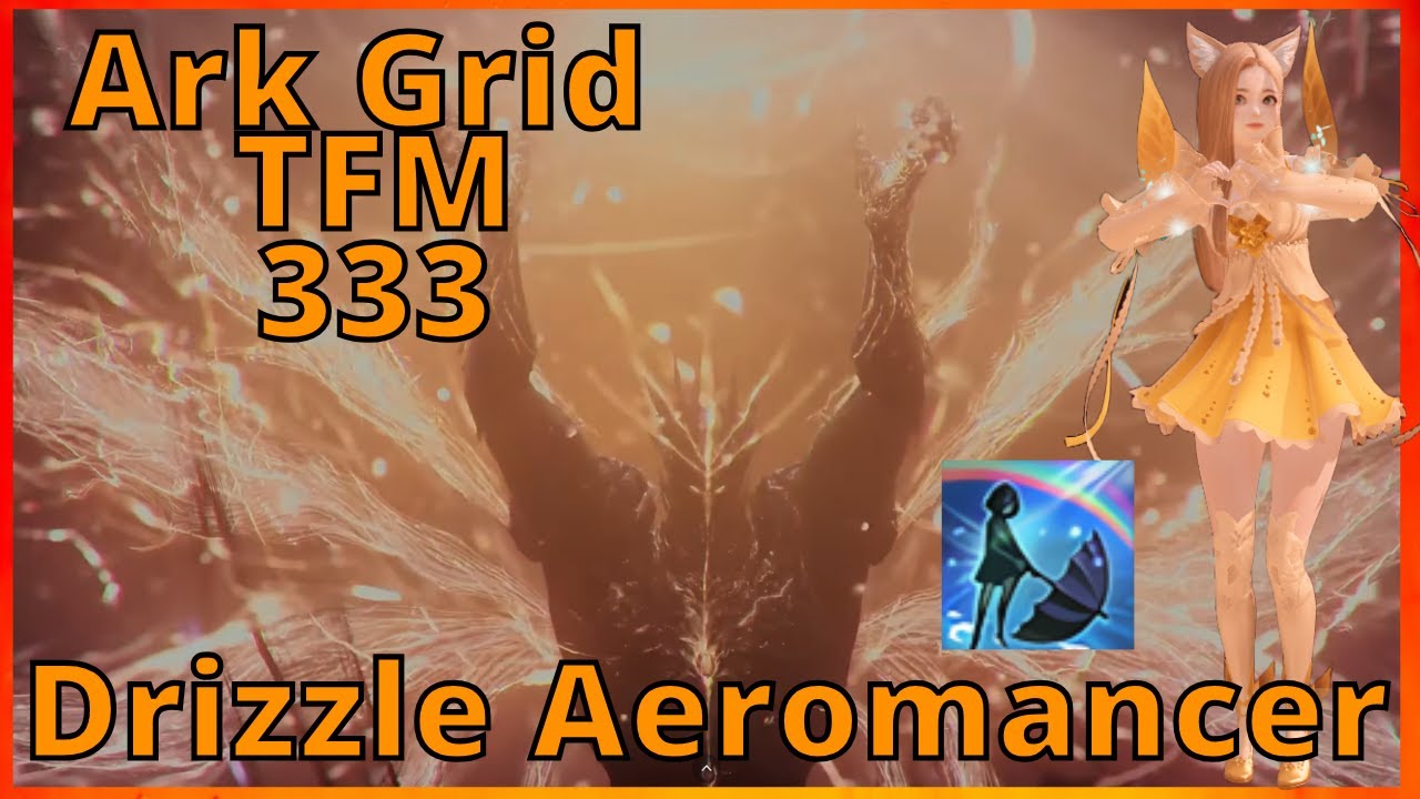 Lost Ark | Drizzle Aeromancer TFM Ark Grid Enabled (333)