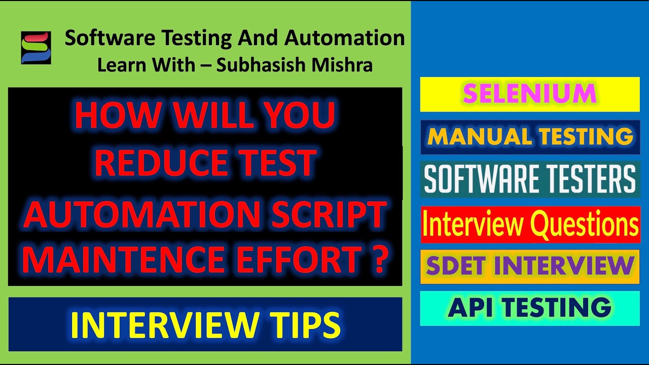 What are some ways to reduce Test-Automation maintenance efforts ? | Software Testing Interview Ques