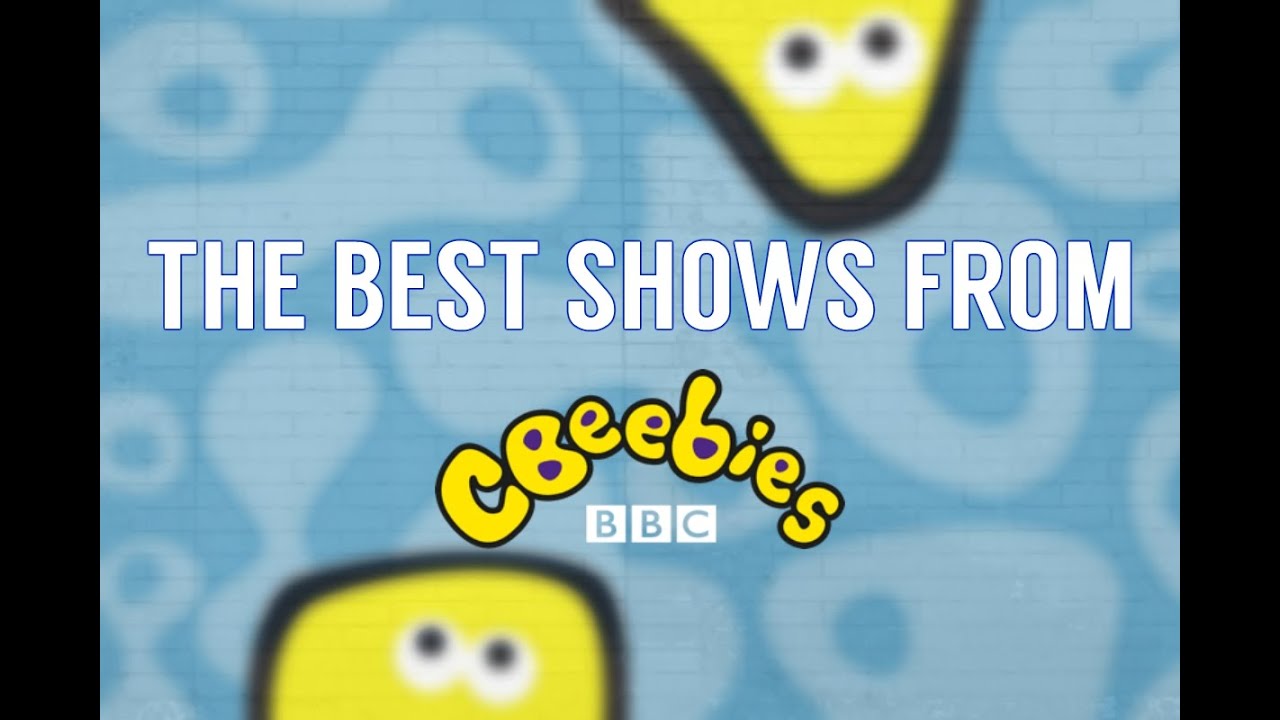 The Best Shows from CBeebies