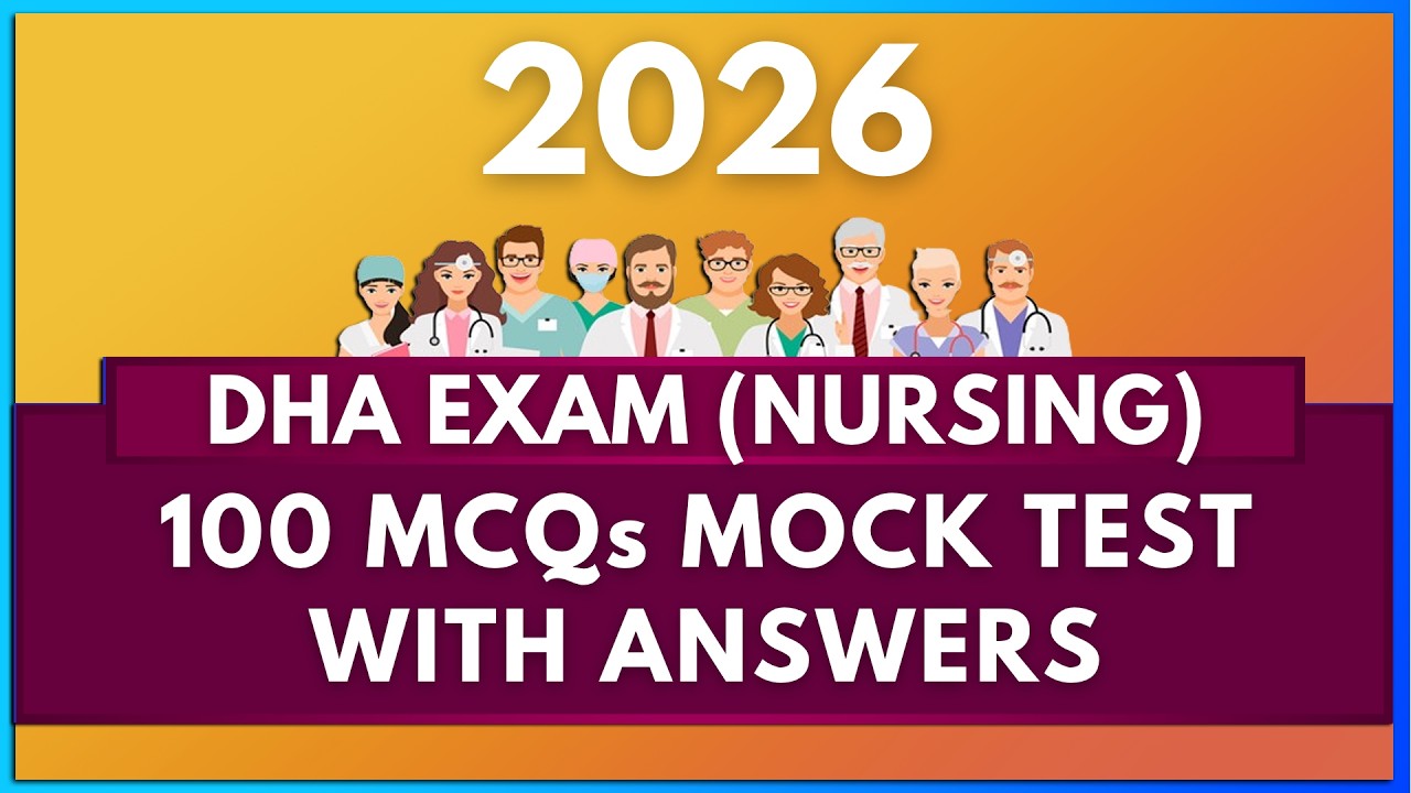 DHA NURSING EXAM (2026) MOCK TEST WITH ANSWER | MIHIRAA