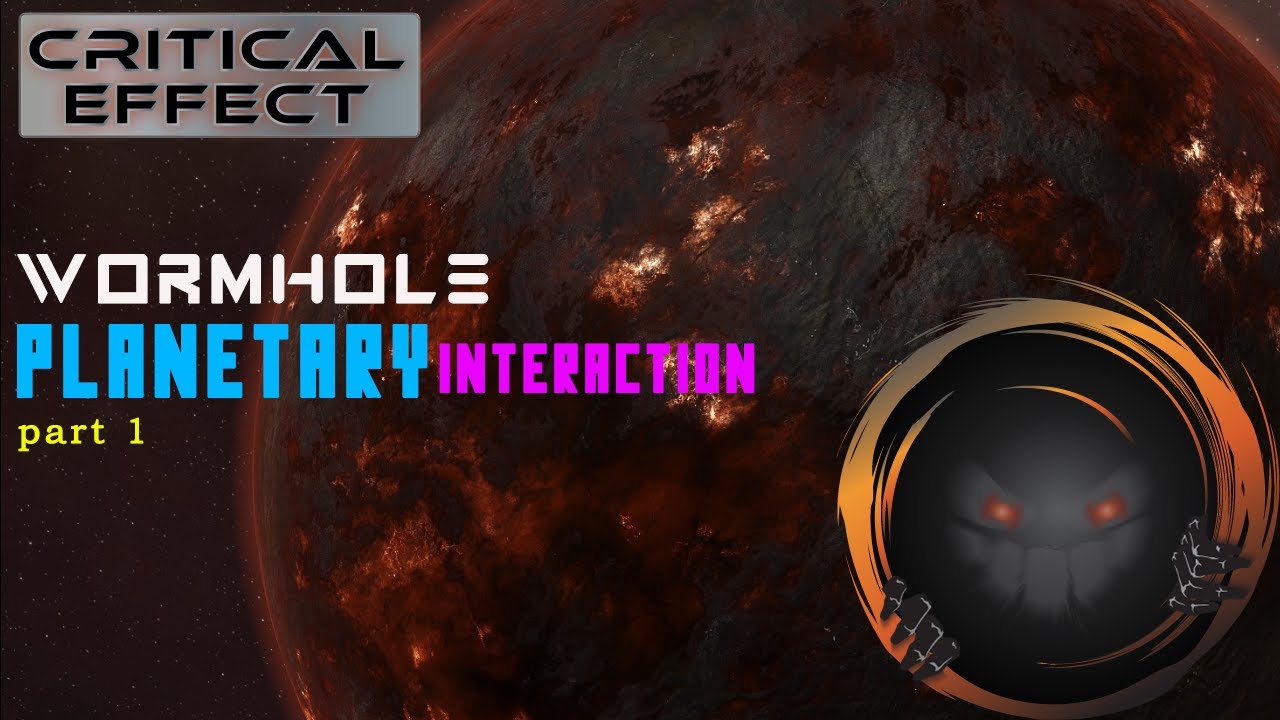 Wormhole Planetary Interaction Setup Tutorial || Part 1 || Critical Effect☄️