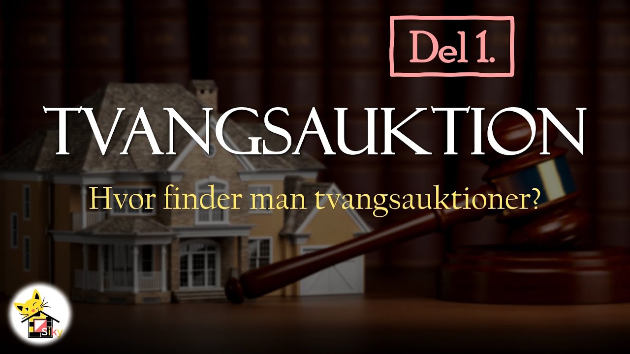 Køb på Tvangsauktion - Del 1 - Fremvisning, salgsopstilling og hvad skal man være opmærksom på!