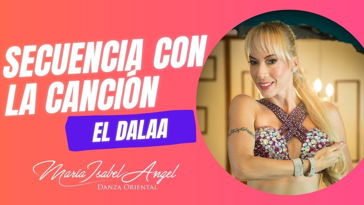 Secuencia con la canción  el Dalaa! Con Maria Isabel Angel