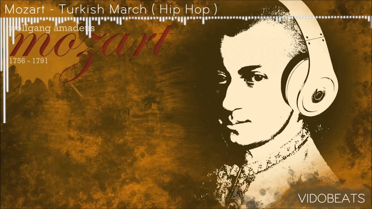 Mozart - Turkish March (Hip Hop) Best Version [2016] by. Vido
