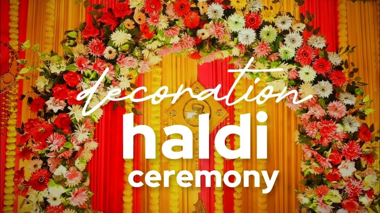 Haldi ceremony decoration cinematic video 