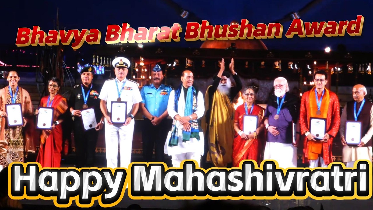 Mahashivratri - Bhavya Bharat Bhushan Award Ceremony | #sadhguru #rajnathsingh #nambi #shiva