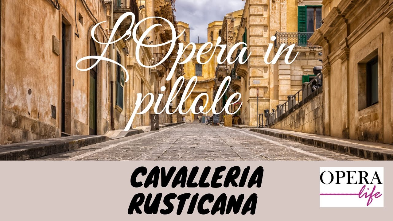 Opera in pillole: Cavalleria Rusticana, Mascagni