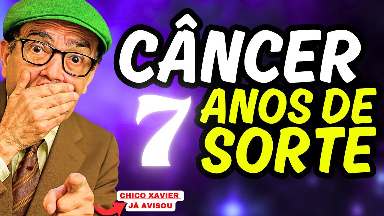 Chico Xavier para CÂNCERIANOS♋ PROFECIA revela 7 Anos de Sorte #signos #cancer #cancertarot