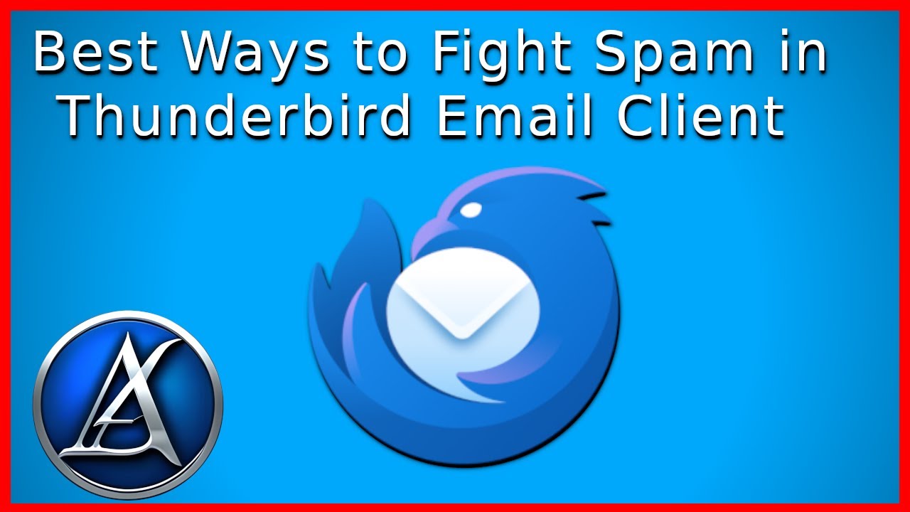 Best Ways to Fight Spam in Thunderbird Email Client