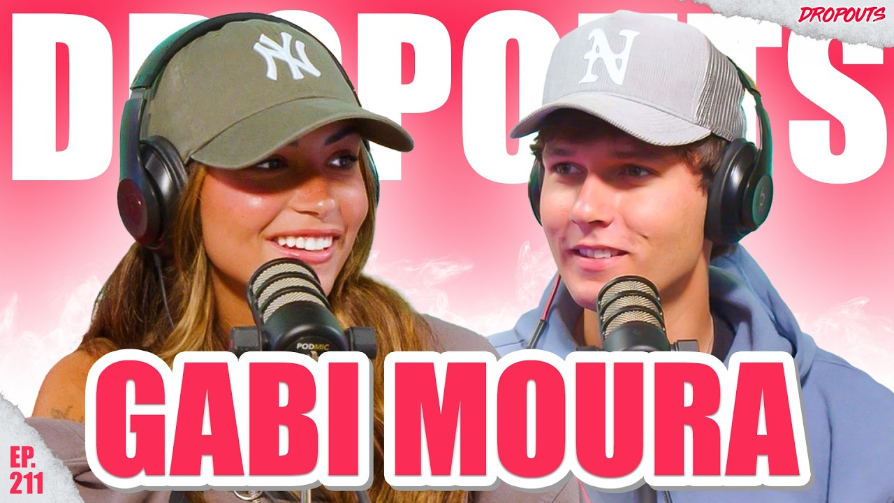 Gabi Moura Talks Red Flags in her Relationship - Dropouts #211