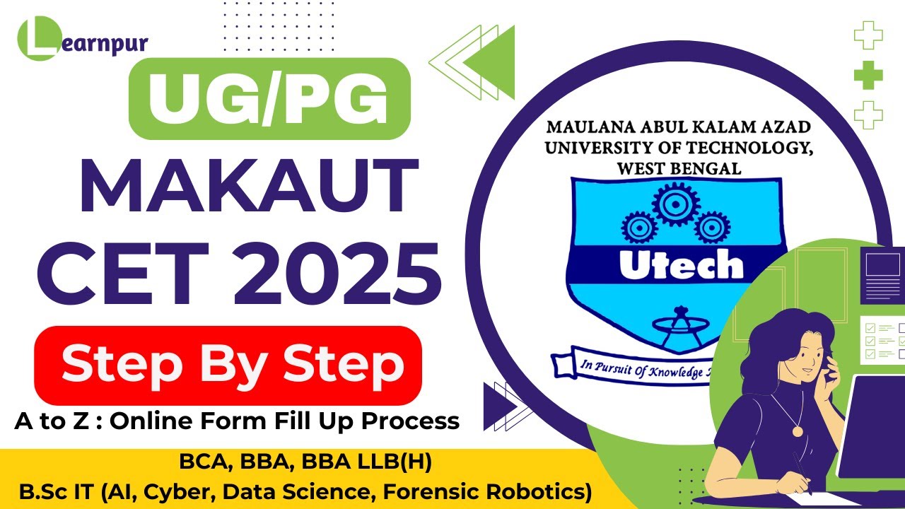 A to Z: MAKAUT CET 2025 &ndash; Online Step By Step Form Fill Up Process 2025